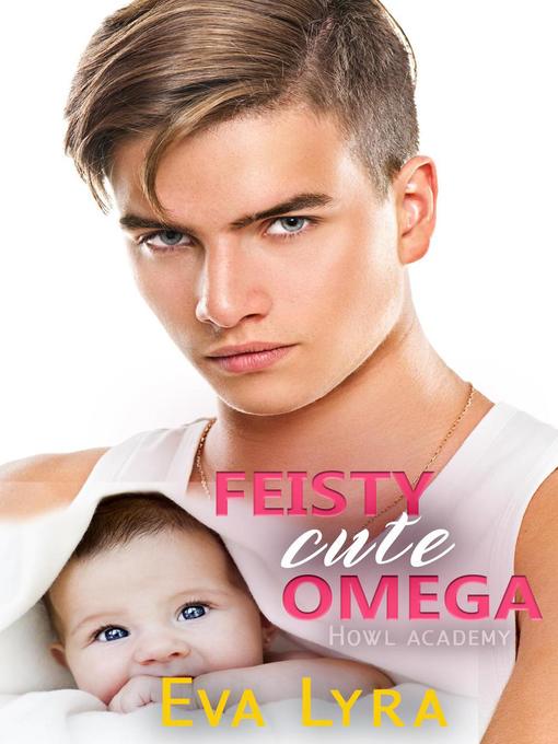 Title details for Feisty Cute Omega by Eva Lyra - Wait list
